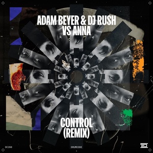 Обложка для Adam Beyer, DJ Rush, ANNA - Control