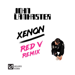 Обложка для John Lankaster - Xenon (Red V Remix)