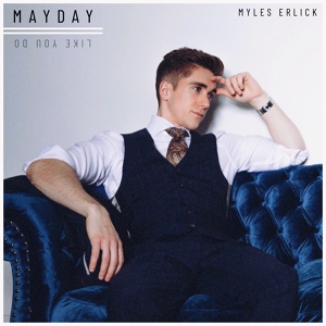 Обложка для Myles Erlick - Mayday