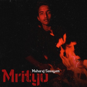 Обложка для Maharaj Sawayam - Mrityu