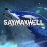 Обложка для SayMaxWell - Symphony of Boreal Wind