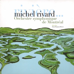 Обложка для Michel Rivard, Orchestre Symphonique de Montréal - Le privé