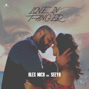 Обложка для Alex Mica feat. Seeya - Love in Tanger