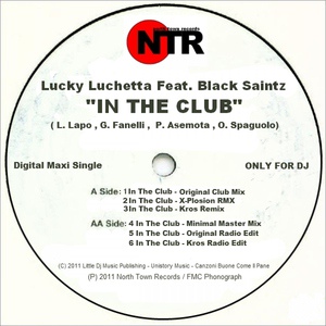 Обложка для Lucky Luchetta Featuring Black Saintz feat. Black Saintz - In The Club