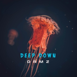 Обложка для Drmz - Deep Down
