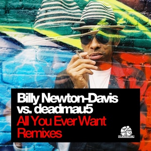 Обложка для Billy Newton-Davis, deadmau5 - All U Ever Want
