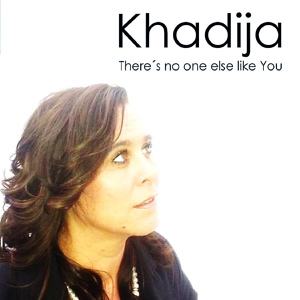Обложка для Khadija - There's No One Else Like You
