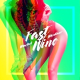 Обложка для Machel Montano - Fast Wine