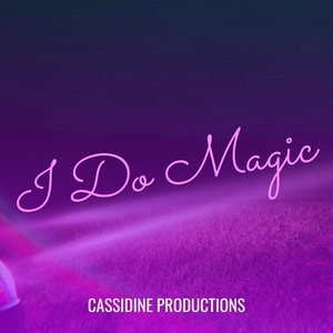 Обложка для Cassidine Productions - I Do Magic