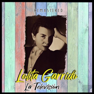 Обложка для Lolita Garrido - Atención, corazón