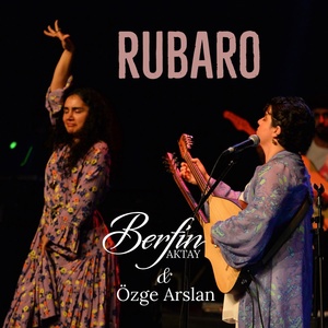 Обложка для Berfin Aktay feat. Özge Arslan - Rubaro