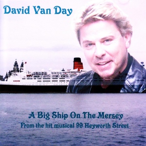 Обложка для David Van Day - A Big Ship on the Mersey