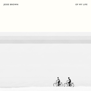 Обложка для Jesse Brown - Of My Life