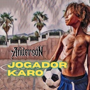 Обложка для Mc Anderson - Jogador Karo