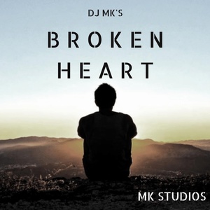 Обложка для DJ MK - Broken Heart