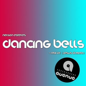 Обложка для Nelson Esteves - Dancing Bells