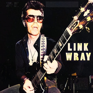 Обложка для Link Wray And The Wray Men - Big City Stomp