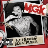 Обложка для Machine Gun Kelly and Half Naked - Almost Famous