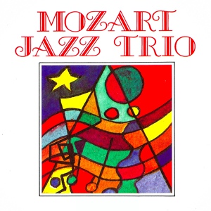 Обложка для Mozart Jazz Trio - Sonate pour piano no 11 en la majeur, K.331/300i: III. Alla turca (Marche turque)