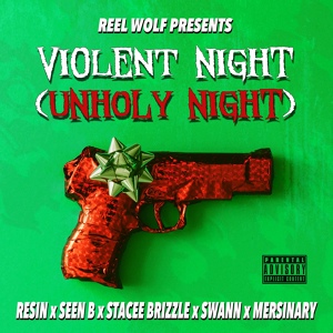 Обложка для Reel Wolf feat. Resin - Violent Night (Unholy Night)