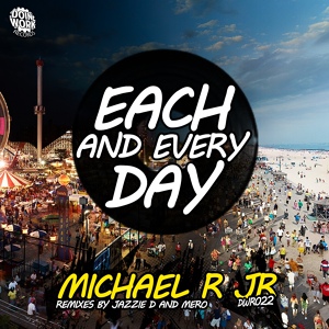 Обложка для Michael R. Jr. - Each & Every Day