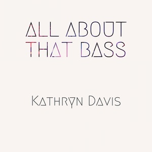 Обложка для Scott Bradlee's Postmodern Jukebox - All About That Bass