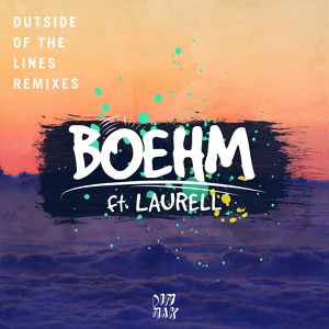 Обложка для Boehm feat. Laurell - Outside Of The Lines (feat. Laurell)