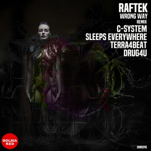 Обложка для Raftek - Wrong Way (Terra4Beat Remix)