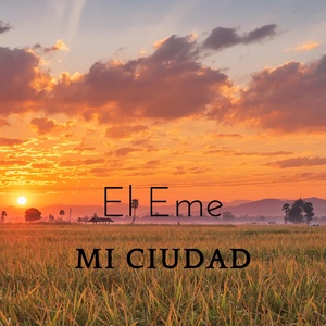 Обложка для EL EME - Mi Ciudad