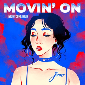Обложка для Nightcore High - Movin' On