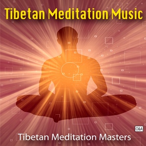 Обложка для Tibetan Meditation Masters - Tibetan Singing Bowls for Relaxation, Meditation and Chakra Balancing