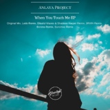 Обложка для Anlaya Project - When You Touch Me