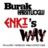 Обложка для Burak Harsitlioglu - Enkis Way (Original Mix)