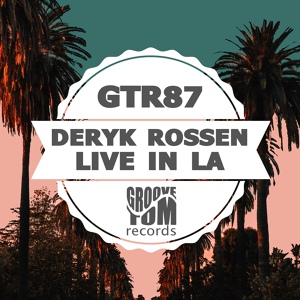 Обложка для Deryk Rossen - Live In LA