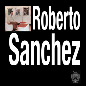 Обложка для Roberto Sánchez - Nunca te dejaré