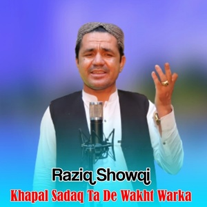 Обложка для Raziq Showqi - Khapal Sabaq Ta De Wakht Warka