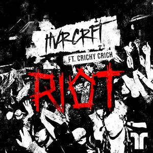 Обложка для HVRCRFT feat. Crichy Crich - Riot