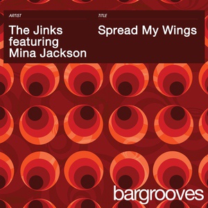Обложка для The Jinks feat. Mina Jackson - Spread My Wings [The Jinks J Fonk Mix]
