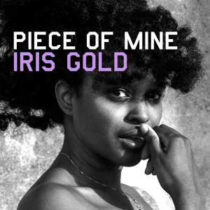 Обложка для Iris Gold - Piece of Mine