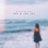Обложка для David Nevory - You & the Sea