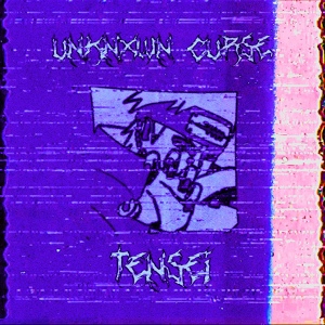 Обложка для UNKNXWN CURSE - Tensei