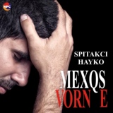 Обложка для Spitakci Hayko - Mexqs Vorn E