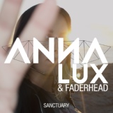 Обложка для Anna Lux, Faderhead - Sanctuary