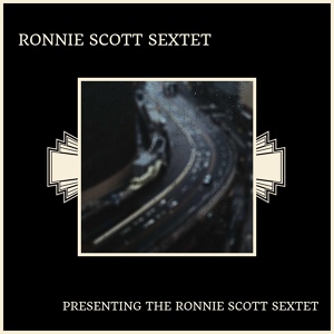 Обложка для Ronnie Scott Sextet - This Can't Be Love