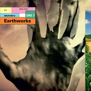 Обложка для Bill Bruford's Earthworks - Dancing on Frith Street