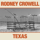 Обложка для Rodney Crowell - Texas Drought, Pt. 1