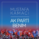 Обложка для Mustafa Kamacı - Ak Parti Benim