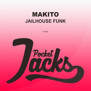 Обложка для Makito - Jailhouse Funk