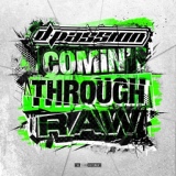 Обложка для D-Passion - Comin' Through Raw