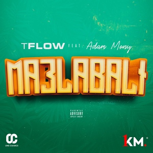 Обложка для TFLOW feat. Adam Mony - Ma3labali